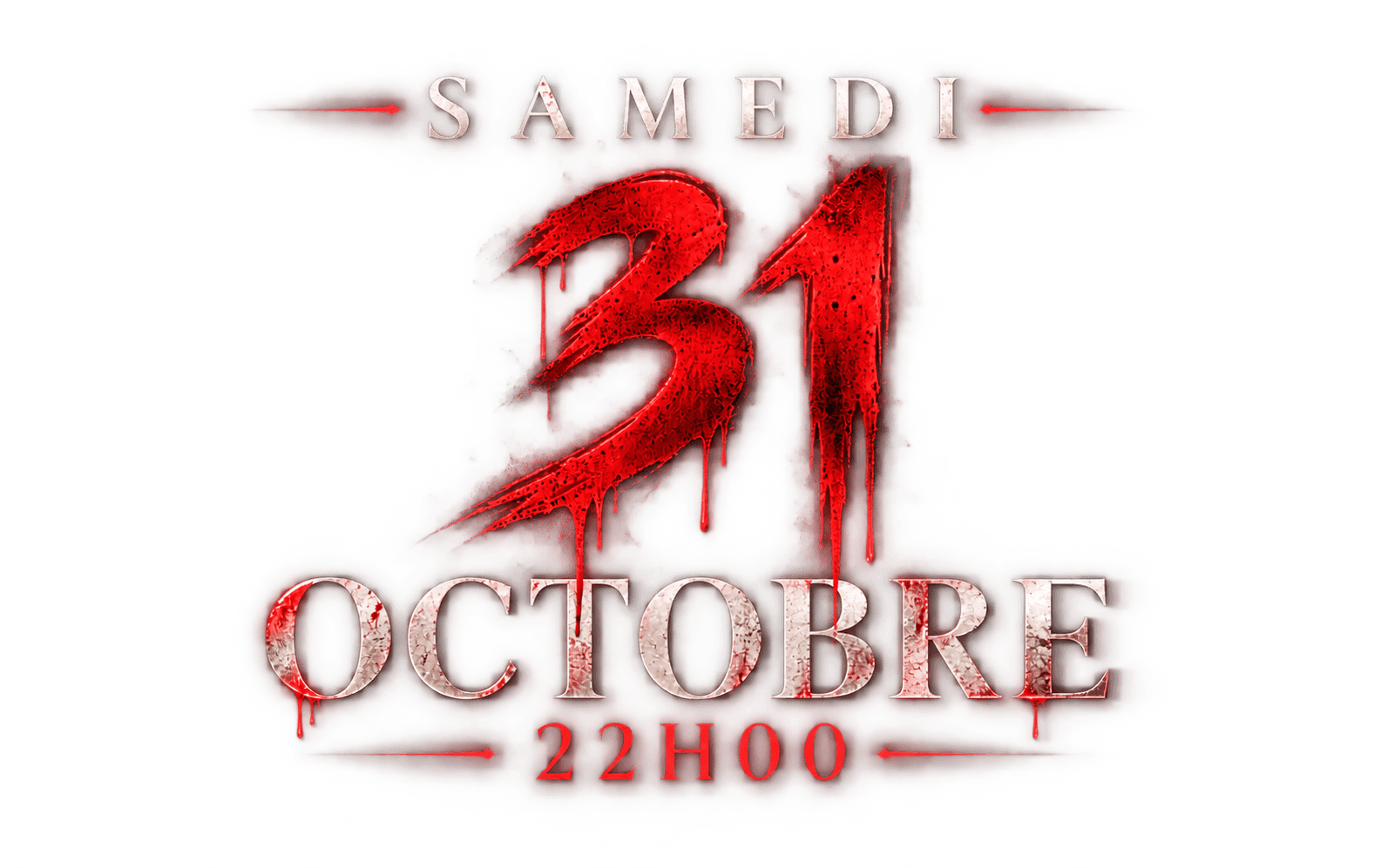 Samedi 31 Octobre 22H00